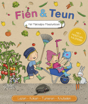 Fien & Teun - Het makkelijke moestuinboek (4-7 jaar) - 