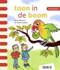 Kleuterlezen – toon in de boom - Bette Westera, Gertie Jaquet