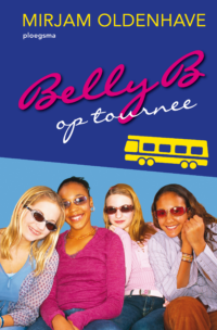 Belly B. op tournee - Mirjam Oldenhave