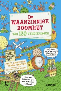 De waanzinnige boomhut van 130 verdiepingen - Terry Denton