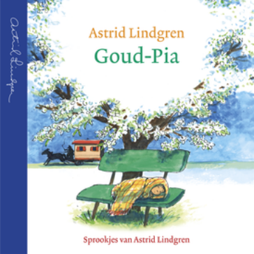 Goud-Pia – Sprookjes van Astrid Lindgren