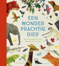 Een wonderprachtig dier - Diverse auteurs, Britta Teckentrup