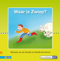 Veilig leren lezen – Waar is Zwiep? AVI E3 - Monique van Zanden, Daniëlle Schothorst