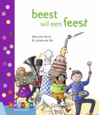 beest wil een feest - Maranke Rinck, Juliette de Wit