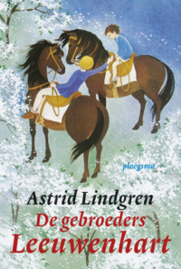 De gebroeders Leeuwenhart - Astrid Lindgren