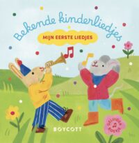 Mijn eerste liedjes – Bekende kinderliedjes - Maaike Van der Haar, Max Grünfeld