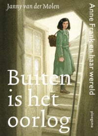 Buiten is het oorlog - Janny van der Molen, Martijn van der Linden