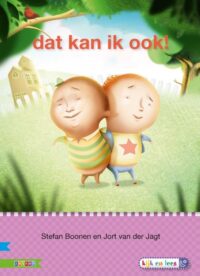Veilig leren lezen – Dat kan ik ook! AVI M3 - Stefan Boonen, Jort van der Jagt