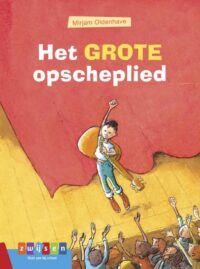 Leesserie Estafette - Het grote opscheplied - Mirjam Oldenhave, Rick de Haas