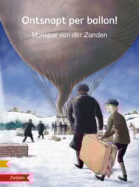 Ontsnapt per ballon! - Monique van der Zanden, Juliette de Wit