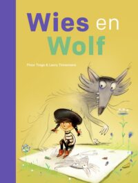 ik lees – Wies en Wolf - Floor Tinga, Laury Tinnemans