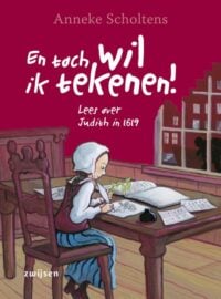 En toch wil ik tekenen! - Anneke Scholtens, Saskia Halfmouw