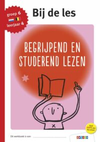 Begrijpend en studerend lezen groep 6 – leerjaar 4 -