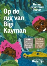 Op de rug van Bigi Kayman - Henna Goudzand Nahar, Hedy Tjin