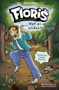 Het ei van de olifantsvogel - Floris Göbel, Esther van de Bund