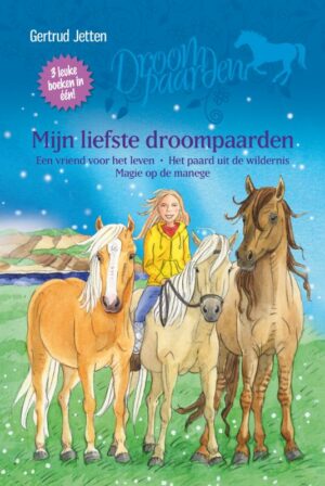 Mijn liefste droompaarden (8-10 jaar) - Gertrud Jetten & Ina Hallemans