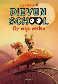 Dievenschool – Op vrije voeten - Dirk Nielandt, Job van Gelder