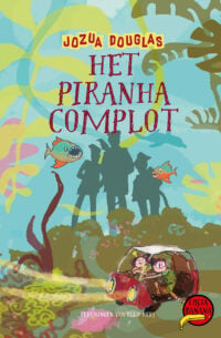 Het piranha-complot - Jozua Douglas, Elly Hees