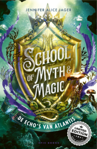 School of Myth & Magic 2 - De echo’s van Atlantis - Jennifer Alice Jager, Isabelle Hirtz