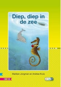 Diep, diep in de zee AVI E3 - Mariken Jongman, Andrea Kruis