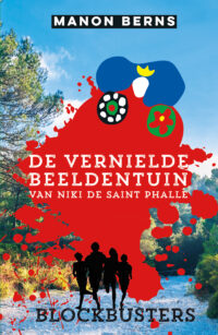 De vernielde beeldentuin van Niki de Saint Phalle - Manon Berns