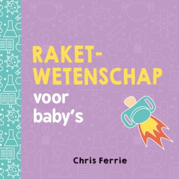 Raketwetenschap voor baby’s