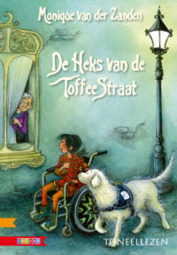 Heks van de Toffeestraat - Monique van der Zanden