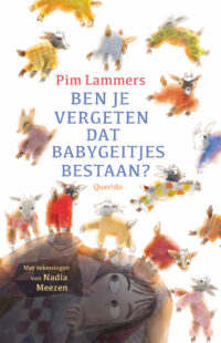 Ben je vergeten dat babygeitjes bestaan? - Pim Lammers, Nadia Meezen