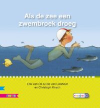 Veilig leren lezen – Als de zee een zwembroek droeg - Erik van Os, Elle van Lieshout, Christoph Kirsch