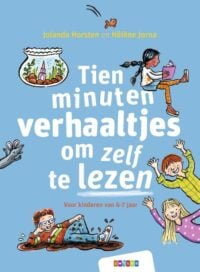 Tien minuten verhaaltjes om zelf te lezen - Jolanda Horsten, Hélène Jorna