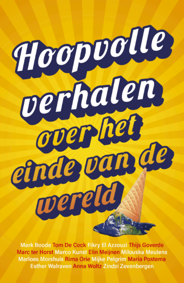 Hoopvolle verhalen over het einde van de wereld