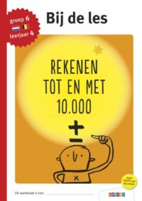 Rekenen tot en met 10.000 groep 6 – leerjaar 4 -