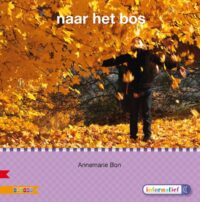 Naar het bos AVI M3 - Annemarie Bon