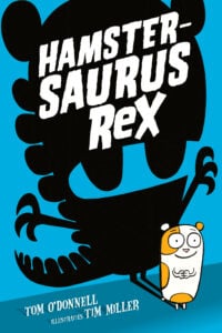 Hamstersaurus Rex - Tom O'Donnell, Tim Miller