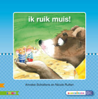 Veilig leren lezen – Ik ruik muis! AVI M E 3 - Anneke Scholtens, Nicole Rutten