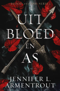 Uit bloed en as - Jennifer L. Armentrout