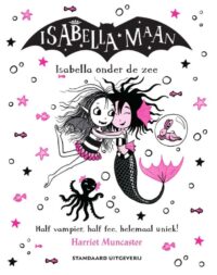 Isabella onder de zee - Harriet Muncaster