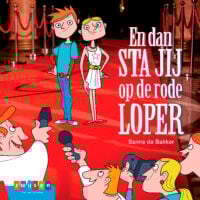 En dan sta jij op de rode loper - Sanne de Bakker, Frans Leenheer