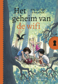 Het geheim van de wifi - Angelique van Dam, Saskia Halfmouw, ivan & ilia