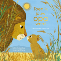 Toen ik jouw opa werd - Susannah Shane, Britta Teckentrup