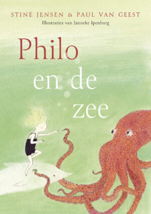 Philo en de zee - Stine Jensen, Paul van Geest & Janneke Ipenburg