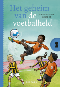 Het geheim van de voetbalheld - Gerard van Gemert, ivan & ilia