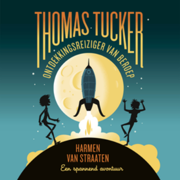 Thomas Tucker – Ontdekkingsreiziger van beroep