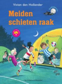 Meiden schieten raak - Vivian den Hollander, Saskia Halfmouw