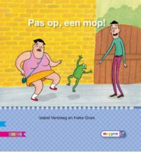 Veilig leren lezen – Pas op, een mop! AVI E3 - Isabel Versteeg, Ineke Goes