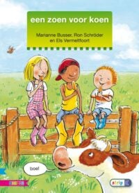 Een zoen voor Koen - Marianne Busser, Ron Schröder, Els Vermeltfoort