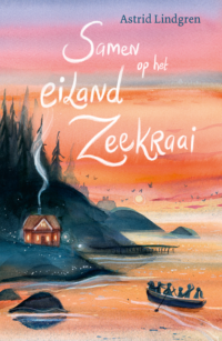 Samen op het eiland Zeekraai - Astrid Lindgren