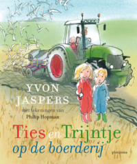Ties en Trijntje op de boerderij - Yvon Jaspers, Philip Hopman