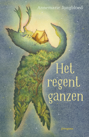 Het regent ganzen - Annemarie Jongbloed & Marieke Nelissen