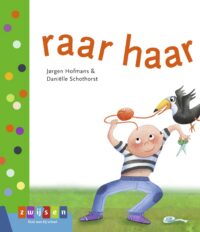 Leren lezen AVI start – raar haar - Jørgen Hofmans, Daniëlle Schothorst